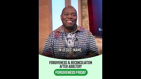 Forgiveness Friday: Forgiveness And Reconciliation After Adultery