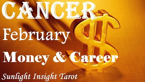 Cancer *A Big Promotion Will Not Pass You By It Is Meant For You* February Money & Career