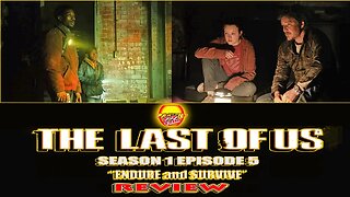 PACIFIC414 Pop Talk: The Last of Us Season 1 Episode 5 "Endure and Survive" REVIEW