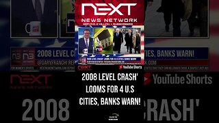 2008 Level Crash' Looms For 4 U.S Cities, Banks Warn! #shorts