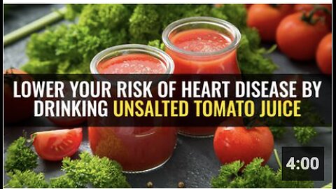 Lower your risk of heart disease by drinking unsalted tomato juice