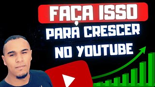 5 DICAS PARA CRESCER SEU CANAL DO YOUTUBE EM 2023