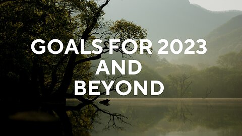 Plans and Goals for 2023