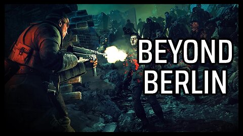 Zombie Army Trilogy Playthrough #12 | Beyond Berlin : Freight Train of Fear