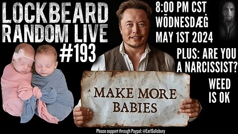 LOCKBEARD RANDOM LIVE #193. Make More Babies