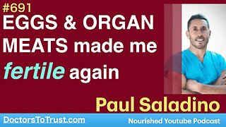 PAUL SALADINO 1 | "EGGS & ORGAN MEATS made me fertile again" Mother says