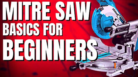 How to use a Mitre Saw || Mitre Saw Basics for beginners