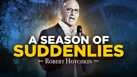 We Are Entering a Season of Suddenlies [Prophetic Word]
