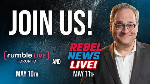 LAST CHANCE! Tickets are almost sold out for Rumble Live and Rebel News Live!