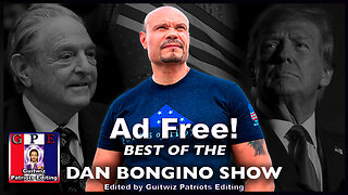 Dan Bongino-5.6.24-SPECIAL: Best Of The Dan Bongino Show-Ad Free!