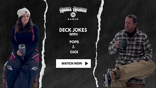 Deck Jokes l Pops + Gigi l Ep. 2