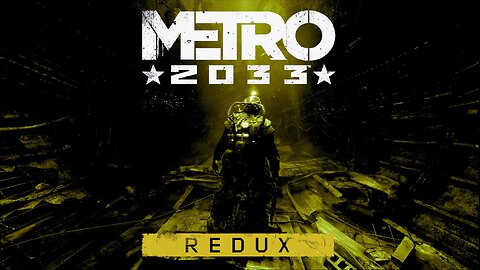 METRO 2033 REDUX 003