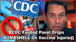 CDC Funded Panel Drops BOMBSHELL On Vaccine Injuries