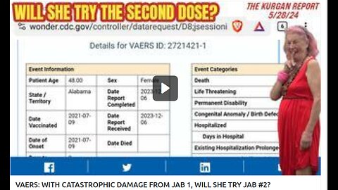 VAERS: WITH CATASTROPHIC DAMAGE FROM JAB 1, WILL SHE TRY JAB #2?