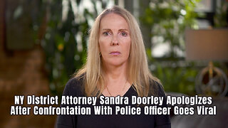 NY District Attorney Sandra Doorley Apologizes After Confrontation With Police Officer Goes Viral