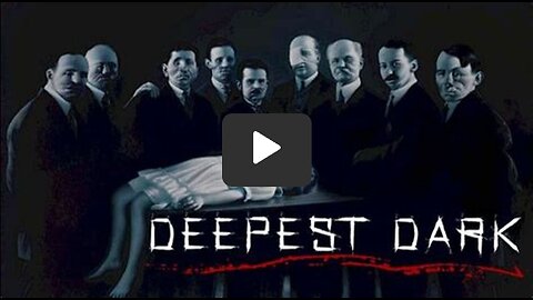 DEEPEST DARK (2021) | Exposing elite child sex trafficking, satanic rituals, dark cabal...