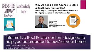Why do we use a Title Agency to close a real estate transaction