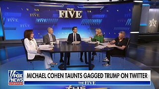 'The Five': Michael Cohen Taunts Gagged Trump On X