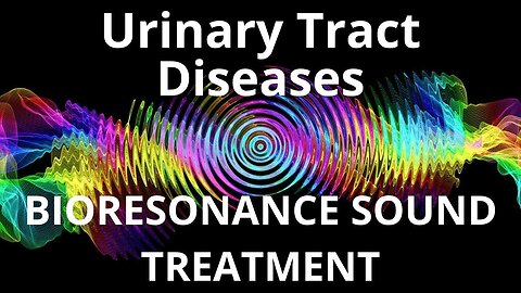 Urinary Tract Diseases_Sound therapy session_Sounds of nature