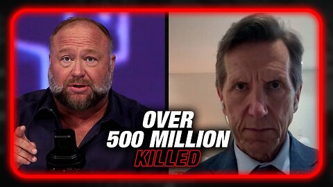 Alex Jones: Doctor Thorp Reveals Over 585 Million People Were Killed by Bill Gates & Fauci - 5/9/24