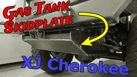 Building a Gas Tank Skidplate for a Cherokee - LBP XJ Cherokee Project Episode 2