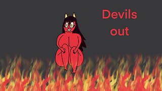 Devil’s out