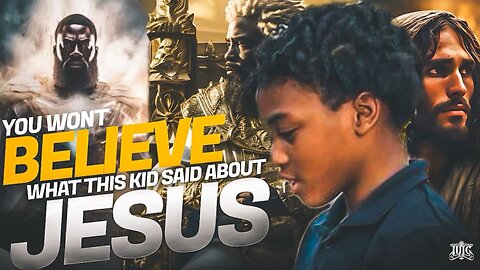 You won’t believe what this kid said about Jesus