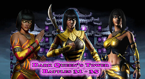 MK Mobile. Dark Queen's Tower Battles 31 - 35