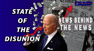 State of the Disunion | NEWS BEHIND THE NEWS February 9th, 2023