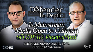 Is Mainstream Media Open to Criticism of COVID Vaccination?