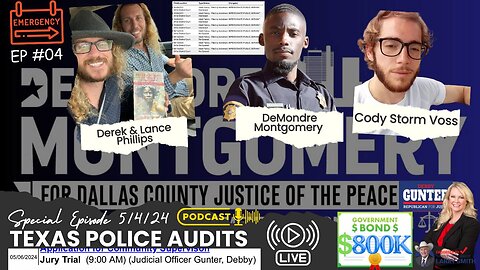 5/4/24 Texas Police Audits Podcast w/DeMondre Montgomery, Corruption in SMITH COUNTY, Texas