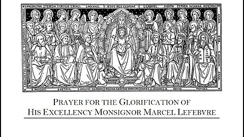 Prayer for the Glorification of Marcel Lefebvre