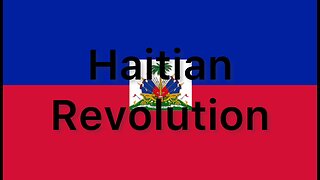 Christian History: ep. 4 Haitian Revolution