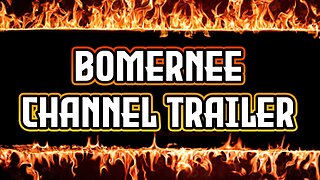 Bomernee Channel Trailer!