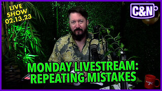 Monday Livestream ☕ Repeating Mistakes ☕ Live Show 02.13.23