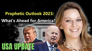 JULIE GREEN PROPHECY FOR TODAY (2/6/2023): PROPHETIC OUTLOOK 2023: WHAT'S AHEAD FOR AMERICA?