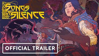 Songs of Silence - Official Reveal Trailer