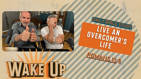 WakeUp Daily Devotional | Live an Overcomer's Life | Romans 13:8