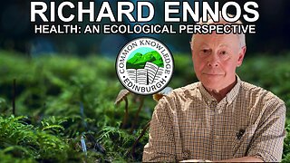 HEALTH: AN ECOLOGICAL PERSPECTIVE | Professor Richard Ennos