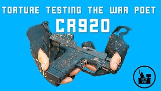 Torture Testing Shadow Systems CR920 "War Poet" because they made me sad