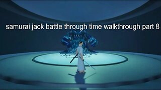 samurai jack battle through time walkthrough part 8