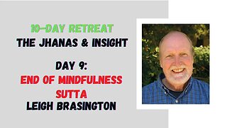 ☸ Leigh Brasington I Closing I 10 day meditation retreat I Day 10 ☸