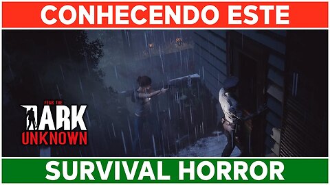 ⌈ Live ⌋ Fear the Dark Unknown: Um game tipo Resident Evil!? Parte 04
