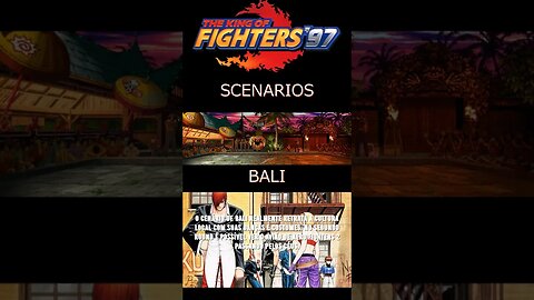 THE KING OF FIGHTERS 97 -SCENARIOS- BALI.