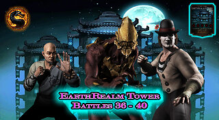 MK Mobile. EarthRealm Tower Battles 36 - 40 [ Mortal Kombat ]