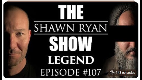 Shawn Ryan SHow #107 LEGEND! : United States using Taliban for Intel