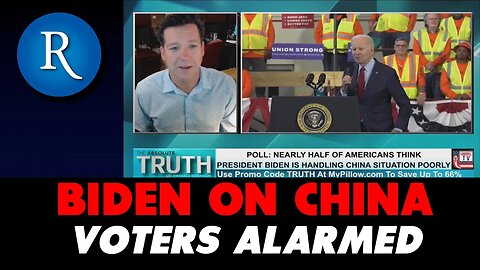 Rasmussen on Absolute Truth: Half of Voters Think War with China Likely; Rate Biden Poor