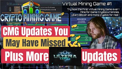 CryptoMiningGame Update You May Have MIssed , New Ultera Info As Well
