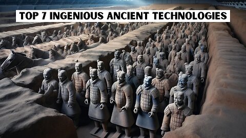 Top 7 Ingenious Ancient Inventions - Terra Cotta Warriors