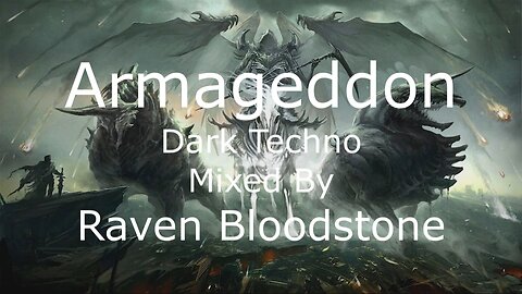 Raven Bloodstone - Armageddon - Dark Techno Mix